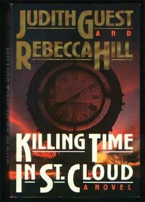 Killing Time in St. Cloud by Rebecca Hill, Judith Guest