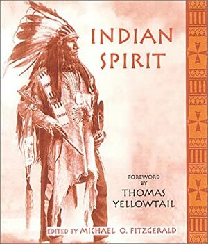 Indian Spirit by Thomas Yellowtail, Michael Oren Fitzgerald