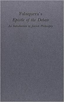 Falaquera's Epistle of the Debate: An Introduction to Jewish Philosophy by Steven Harvey