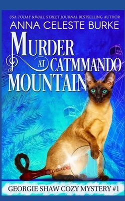 Murder at Catmmando Mountain: Georgie Shaw Cozy Mystery #1 by Anna Celeste Burke