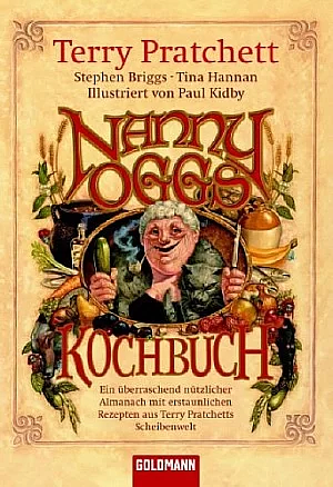 Nanny Oggs Kochbuch by Stephen Briggs, Terry Pratchett, Tina Hannan