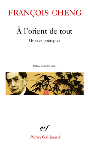 A L Orient de Tout by Francois Cheng