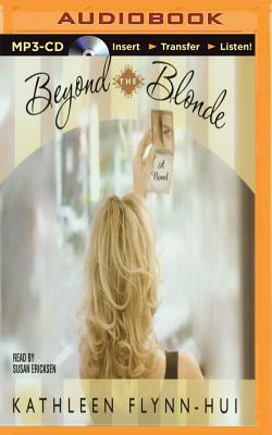 Beyond the Blonde by Kathleen Flynn-Hui