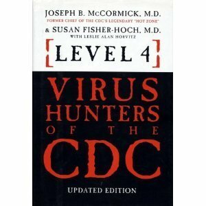 Level 4: Virus Hunters of the CDC by Susan Fisher-Hoch, Joseph B. McCormick