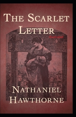 The Scarlet Letter Illustrated by Nathaniel Hawthorne