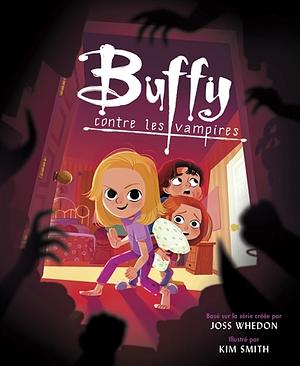 Buffy contre les vampires by Kim Smith