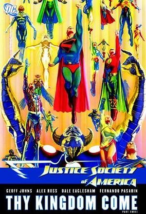 Justice Society of America, Vol. 4: Thy Kingdom Come, Part III by Peter J. Tomasi, Geoff Johns, Alex Ross