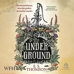 Under Ground by E.S. Thomson
