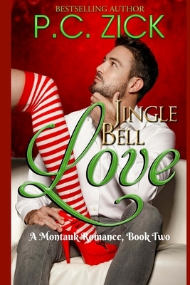 Jingle Bell Love by P. C. Zick