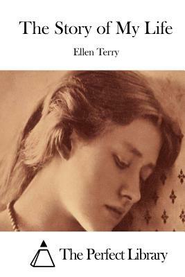 The Story of My Life by Ellen Terry