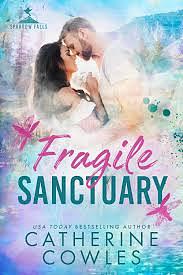 Fragile Sanctuary  by Catherine Cowles