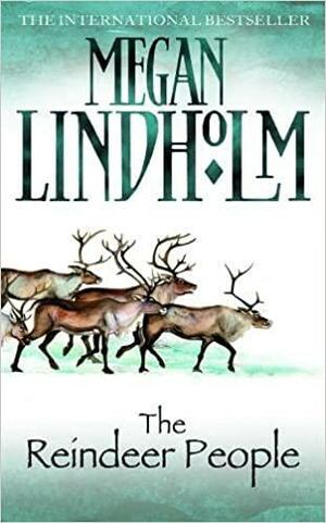 The Reindeer People by Megan Lindholm