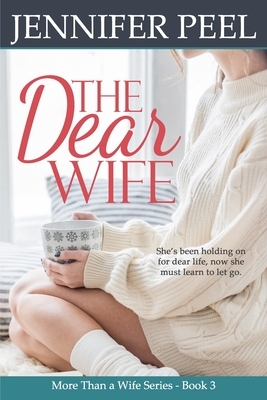 The Dear Wife by Jennifer Peel