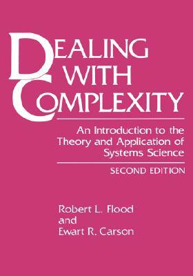 Dealing with Complexity by Robert L. Flood, Ewart R. Carson