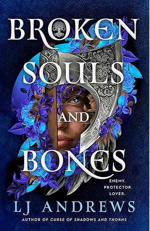 Broken Souls and Bones by LJ Andrews