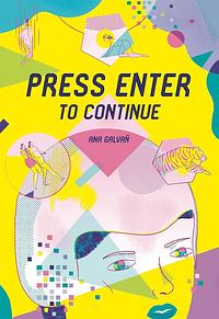 Press Enter to Continue by Ana Galvañ