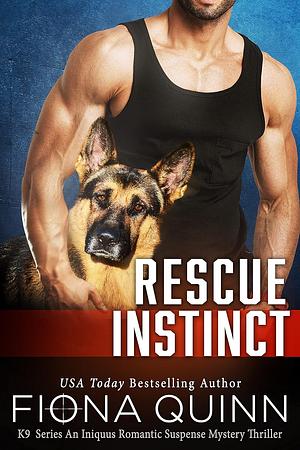 Rescue Instinct by Fiona Quinn