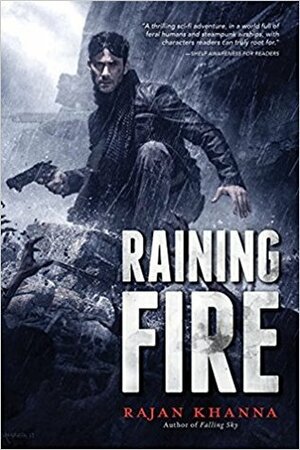 Raining Fire by Rajan Khanna