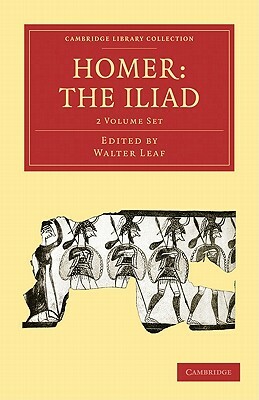Homer, the Iliad - 2-Volume Set by Walter Leaf, Leaf Walter