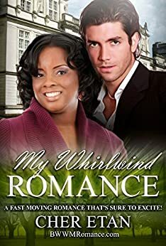 My Whirlwind Romance by Cher Etan