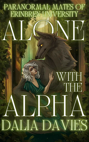 Alone With The Alpha by Dalia Davies