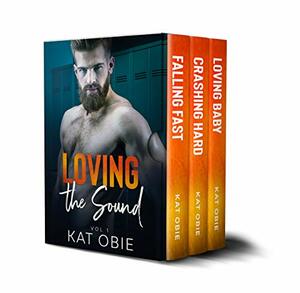 Loving the Sound Box Set: Books 1-3 by Kat Obie