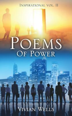 Poems of Power: Inspirational Vol. II by Vivian Wells