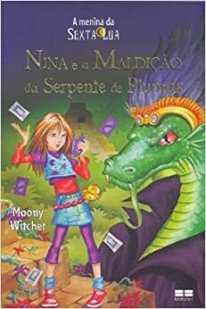 Nina e a maldição da serpente de plumas by Moony Witcher