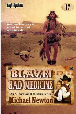 Blaze! Bad Medicine by Michael Newton