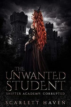The Unwanted Student by Scarlett Haven