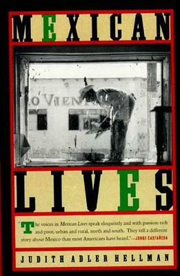 Mexican Lives by Judith Adler Hellman