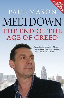 Meltdown: The End of the Age of Greed by Paul Mason