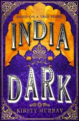 India Dark by Kirsty Murray