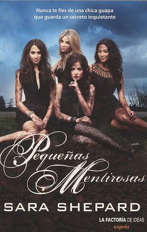 Pequeñas mentirosas by Sara Shepard