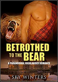 Betrothed to the Bear by Sky Winters