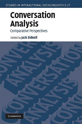 Conversation Analysis: Comparative Perspectives by 