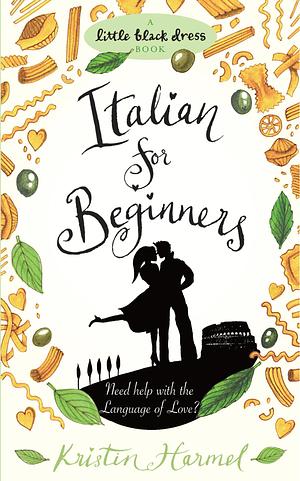 Italian for Beginners by Kristin Harmel