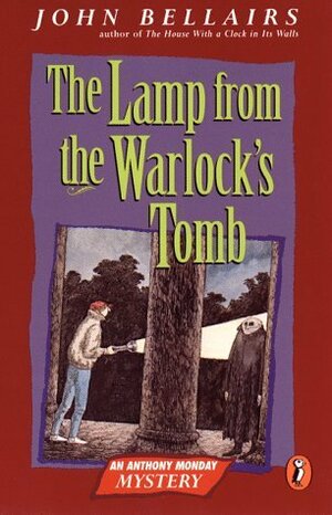 The Lamp from the Warlock's Tomb by John Bellairs