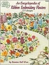 An Encyclopedia of Ribbon Embroidery Flowers: 121 Designs by Deanna Hall West, American School of Needlework