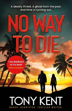 No Way to Die by Tony Kent