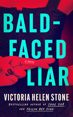 Bald-Faced Liar by Victoria Helen Stone