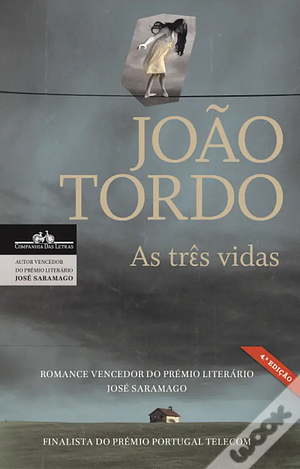 As Três Vidas by João Tordo