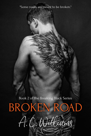 Broken Road by A.C. Williams, Addison Kline