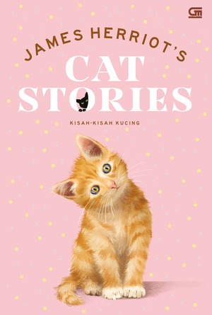 Kisah-Kisah Kucing (Cat Stories) by James Herriot