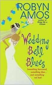 Wedding Bell Blues by Robyn Amos