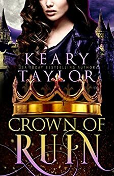 Crown of Ruin: Blood Descendants Universe by Keary Taylor