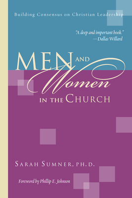 Men and Women in the Church: Wisdom Unsearchable, Love Indestructible by Sarah Sumner