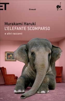 L'elefante scomparso e altri racconti by Haruki Murakami