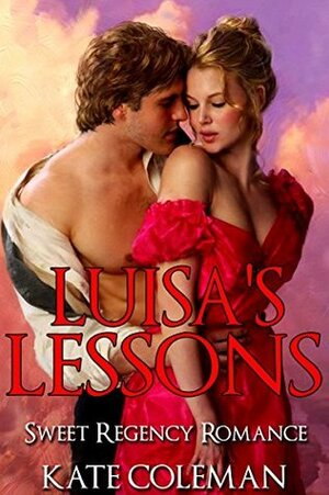 Luisa's Lessons by Kate Coleman