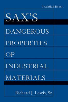 Sax's Dangerous Properties of Industrial Materials, 5 Volume Set by Richard J. Lewis